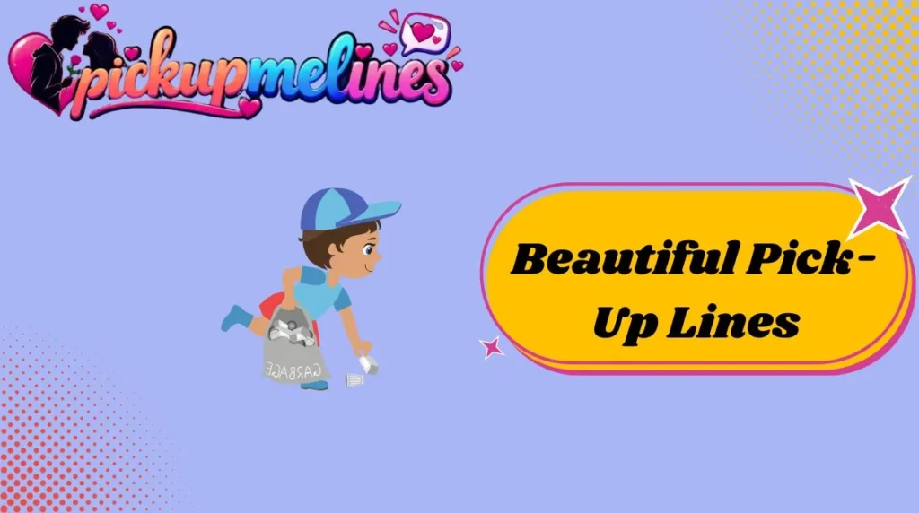 Beautiful Pick-Up Lines