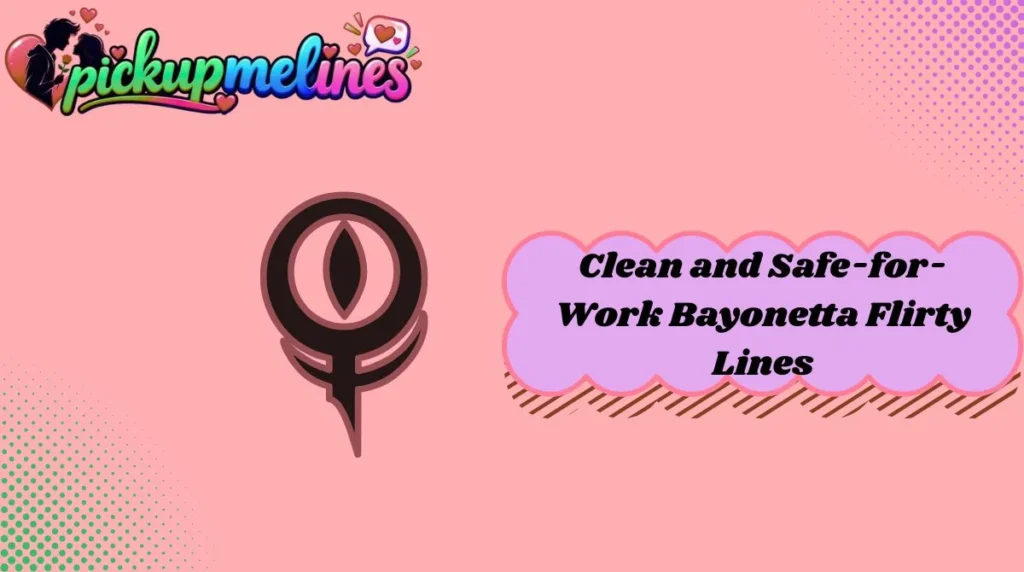 Clean and Safe-for-Work Bayonetta Flirty Lines