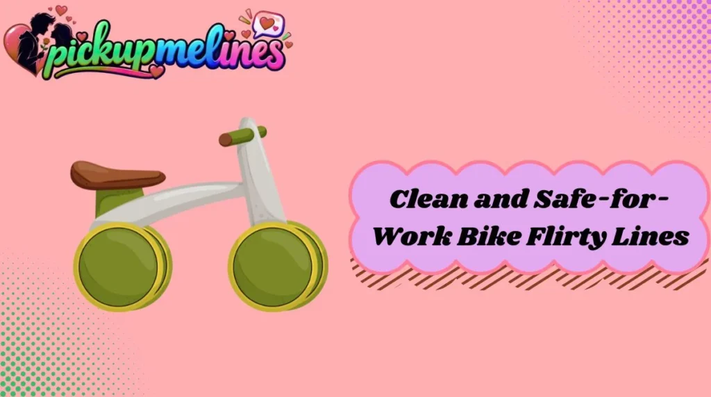 Clean and Safe-for-Work Bike Flirty Lines
