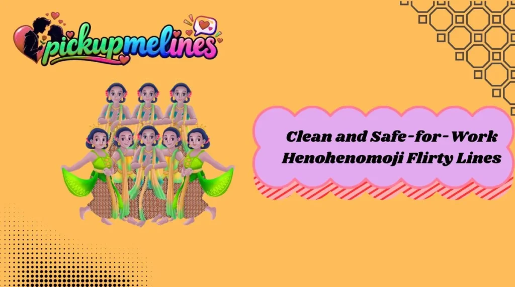 Clean and Safe-for-Work Henohenomoji Flirty Lines