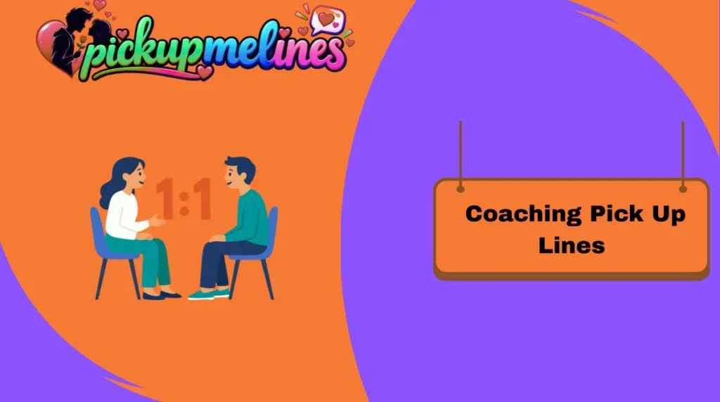 Coaching Pick Up Lines