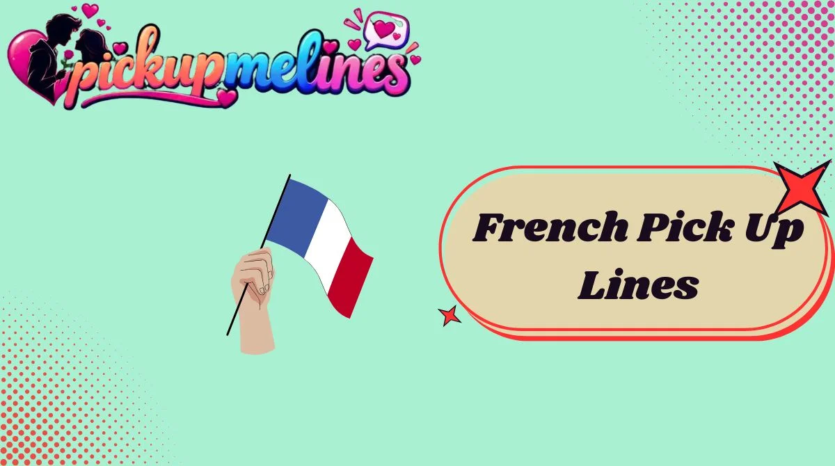 French Pick Up Lines