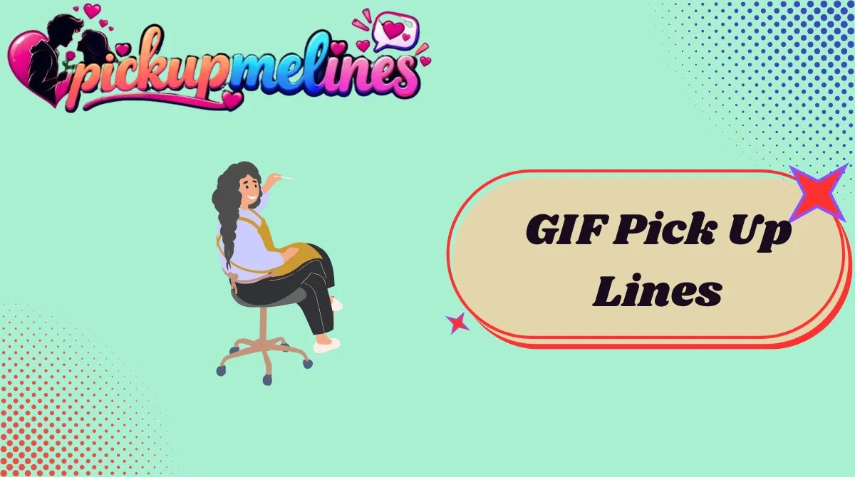 GIF Pick Up Lines