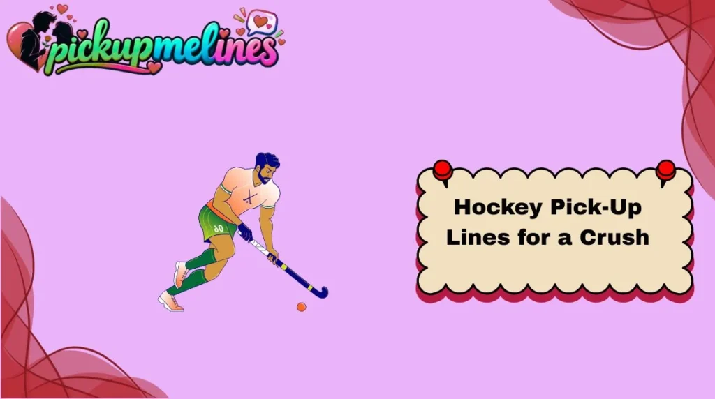 Hockey Pick-Up Lines for a Crush