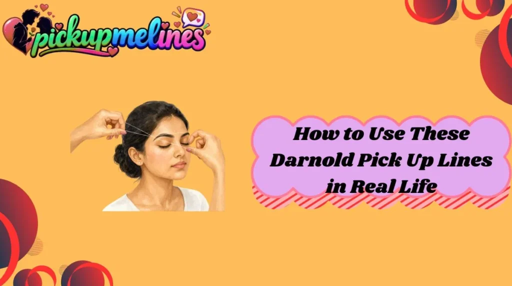How to Use These Darnold Pick Up Lines in Real Life